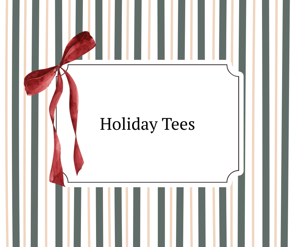 Holiday Tees