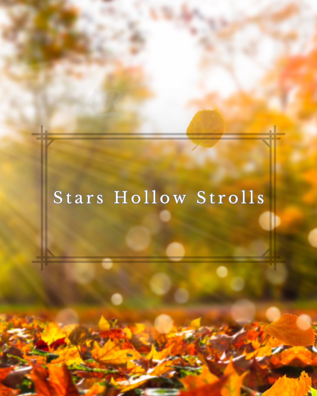 Stars Hollow Strolls