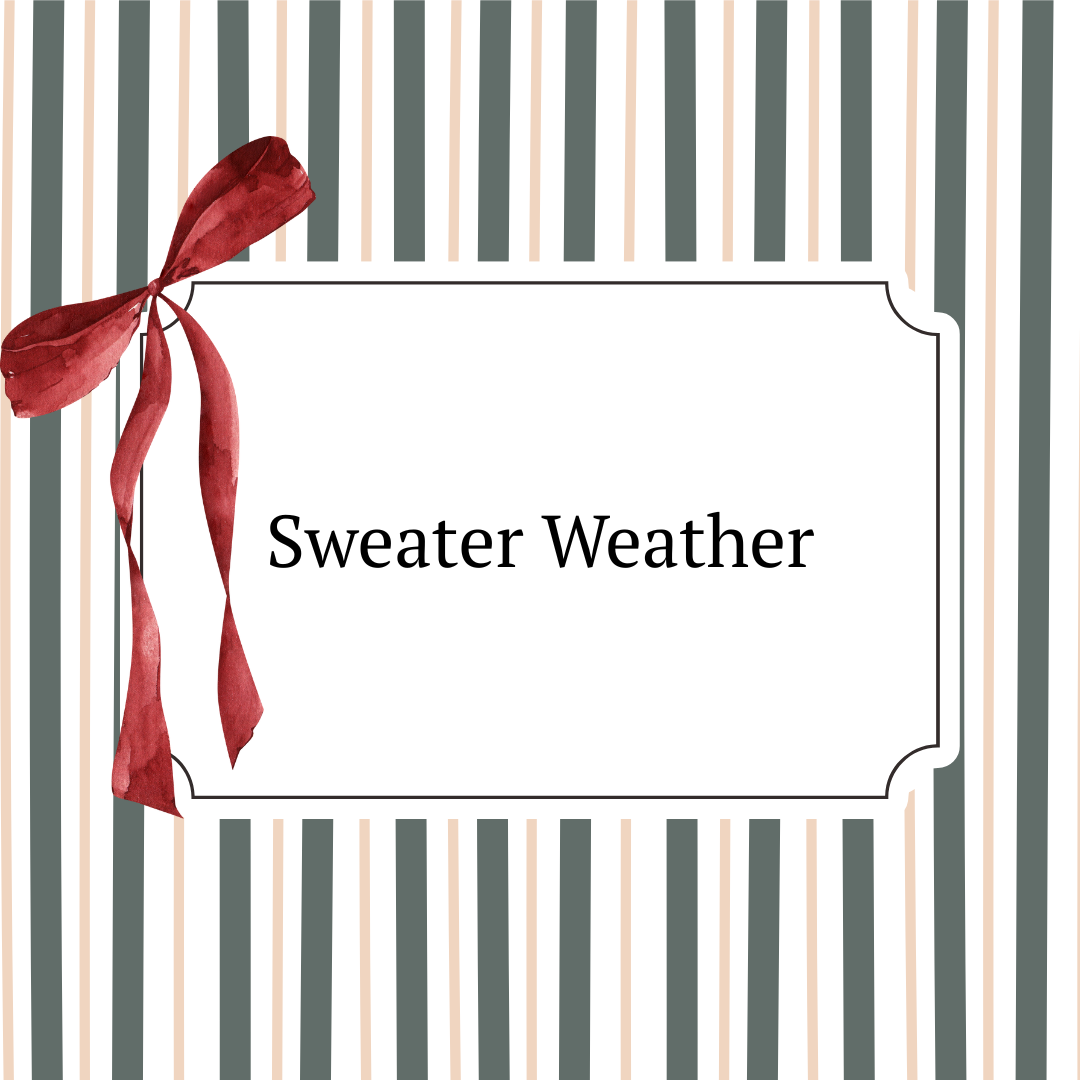 Sweater Weather Collection