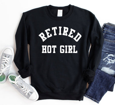 Retired Hot Girl Sweatshirt-Graphic Tee-Authentically Radd Women's Online Boutique in Endwell, New York