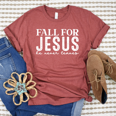 Fall for Jesus he never leaves-Authentically Radd Women's Online Boutique in Endwell, New York