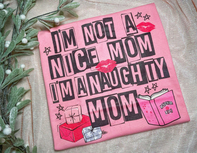 I'm a Naughty Mom-Authentically Radd Women's Online Boutique in Endwell, New York