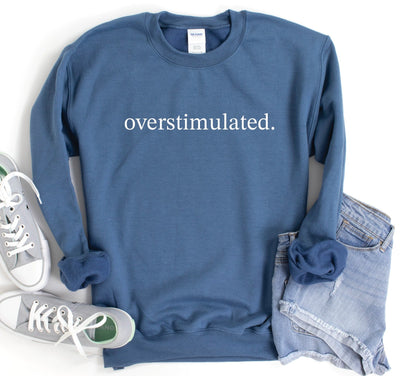 OVERSTIMULATED.-Graphic Tee-Authentically Radd Women's Online Boutique in Endwell, New York