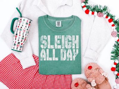 Sleigh All Day Evergreen Graphic Tee and Sweatshirt-Womens-Authentically Radd Women's Online Boutique in Endwell, New York