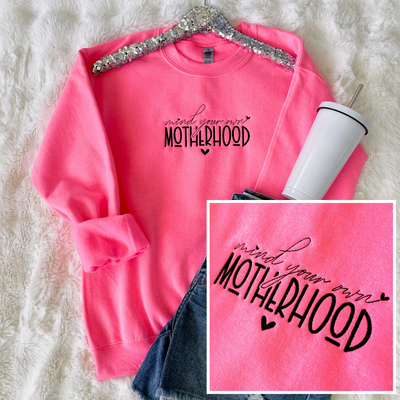 PREORDER: Mind Your Own Motherhood Embroidered Sweatshirt in Assorted Colors-Womens-Authentically Radd Women's Online Boutique in Endwell, New York