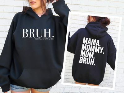 Bruh Hoodie-Graphic Tee-Authentically Radd Women's Online Boutique in Endwell, New York