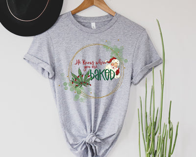 He Knows When You Are Baked-Authentically Radd Women's Online Boutique in Endwell, New York