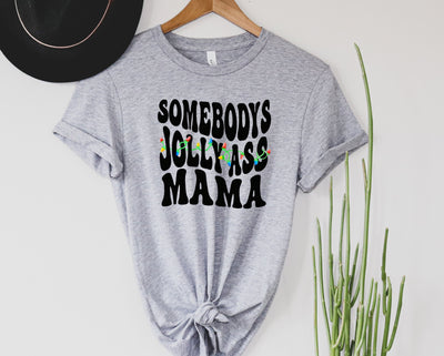 Somebody's Jolly Ass Mama-Authentically Radd Women's Online Boutique in Endwell, New York