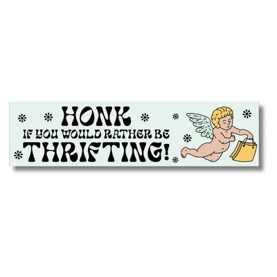 Honk If You'd Rather Be Thrifting Bumper Sticker-Bumper Sticker-Authentically Radd Women's Online Boutique in Endwell, New York