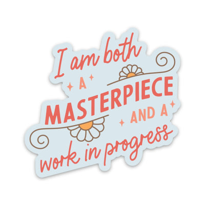 Masterpiece and a Work In Progress Sticker-sticker-Authentically Radd Women's Online Boutique in Endwell, New York